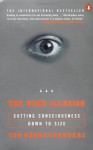 The User Illusion: Cutting Consciousness Down to Size - Tor Nørretranders, Jonathan Sydenham, Tor Nørretranders