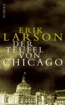 Der Teufel von Chicago - Erik Larson, Bernhard Robben