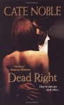 Dead Right - Cate Noble