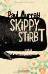 Skippy stirbt - Paul Murray