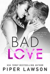 Bad Love (Modern Romance Book 2) - Piper Lawson