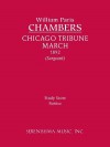 Chicago Tribune March: Study Score - William Paris Chambers, Richard W Sargeant