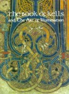 The Book of Kells and the Art of Illumination - Brian Kennedy, Bernard Meehan