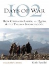 102 Days of War: How Osama Bin Laden, Al Qaeda & the Taliban Survived 2001 - Yaniv Barzilai