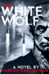 The White Wolf - Vardan Partamyan