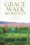 Grace Walk Moments - Steve McVey