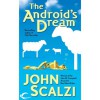 The Android's Dream - John Scalzi, Wil Wheaton