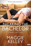 Breaking the Bachelor - Maggie Kelley