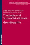 Theologie Und Soziale Wirklichkeit. Grundbegriffe - Ralf Evers, Volker Herrmann, Germany, Renate Zitt