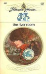 The River Room - Anne Weale