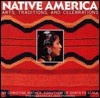 Native America: Arts, Traditions, and Celebrations - Christine Mather