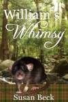 William's Whimsy - Beck Mitchell (nee Susan Beck)