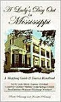 A Lady's Day Out in Mississippi: A Shoping Guide & Tourist Handbook - Jennifer Ramsey, Peggy Adams