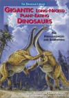 Gigantic Long-Necked Plant Eating Dinosaurs: The Prosauropods and Sauropods - Thom Holmes, Laurie Holmes