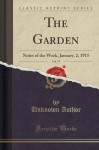 The Garden, Vol. 79: Notes of the Week, January, 2, 1915 (Classic Reprint) - Unknown Author