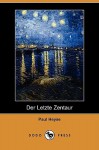 Der Letzte Zentaur (Dodo Press) - Paul von Heyse