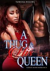 A Thug & His Queen: An Urban Hood Drama - Tamicka Higgins