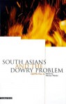 South Asians and the Dowry Problem (Group on Ethnic Minority Studies (Gems),6,) - Werner Menski