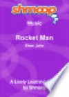 Rocket Man: Shmoop Music Guide - Shmoop