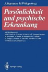 Persanlichkeit Und Psychische Erkrankung: Festschrift Zum 60. Geburtstag Von U.H.Peters - Andreas Marneros, Michael Philipp, E. Lungershausen, Hans-Jürgen Möller