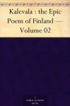 Kalevala : the Epic Poem of Finland Volume 02 - John Martin Crawford