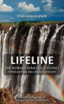 Lifeline: One Woman's Miraculous Journey Through an Incurable Disease. - Chidi M Asika-Enahoro, Peggy McColl