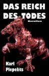 Das Reich des Todes: Novellen - Karl Plepelits