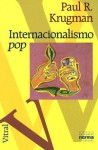 Internacionalismo Pop - Paul Krugman