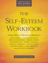 The Self-Esteem Workbook - Glenn R. Schiraldi, Matthew McKay, Patrick Fanning