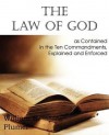 Law of God as Contained in the Ten Commandments - William S. Plumer