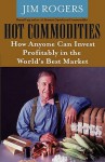 Hot Commodities - Jim Rogers