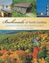 Backroads of North Carolina: Your Guide to Great Day Trips & Weekend Getaways (Backroads of ...) - Kevin Adams