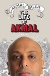 The Life Of Akmal - Akmal Saleh