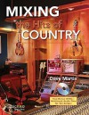 Mixing the Hits of Country [With CD (Audio)] - Dave Martin