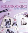 Scrapbooking for the first time® - Rebecca Carter