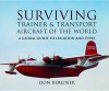 Surviving Trainer and Transport Aircraft of the World - Don Berliner