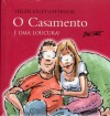 O Casamento é uma loucura! - Bill Stott, Maria Correia