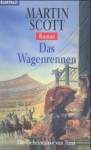 Die Geheimnisse Von Turai 03. Das Wagenrennen - Martin Scott, Wolfgang Thon