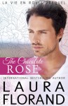 The Chocolate Rose - Laura Florand
