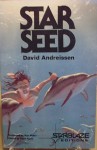 Star Seed (Starblaze Editions) - David Andreissen