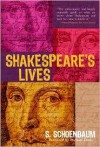 Shakespeare's Lives - Samuel Schoenbaum