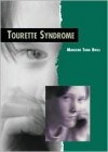 Tourette Syndrome (Twenty-First Century Medical Library) - Marlene Brill