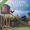 Keeping Chickens: Getting the Best from Your Chickens - Jeremy Hobson