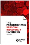 The Practitioner's Personal Insolvency Handbook - Tim Bracken