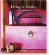 Living in Mexico - Barbara Stoeltie, Rene Stoeltie, Angelika Taschen