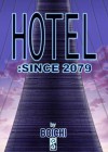 Hotel: since 2079 - Boichi