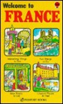 Welcome To France (Welcome Books) - Annabel Warrender, Michael Cotsell