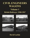 Ballast Wagons of the British Railways Era: A Pictorial Study of the 1948-1967 Period - David Larkin