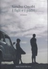 I figli e i padri - Sandro Onofri