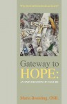 Gateway to Hope: An Exploration of Failure - Maria Boulding